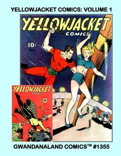 Cover of Yellowjacket Comics: Volume 1