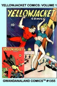 Yellowjacket Comics: Volume 1