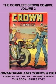 The Complete Crown Comics: Volume 2