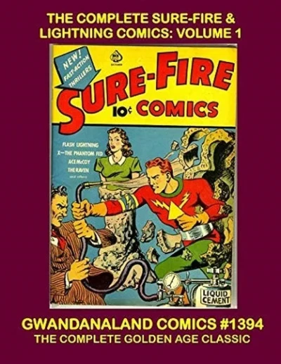 Cover of The Complete Sure-Fire & Lightning Comics: Volume 1