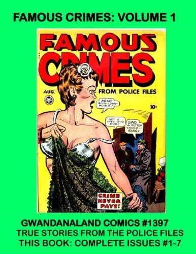 Cover of Famous Crimes: Volume 1