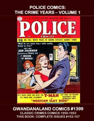 Cover of Police Comics: The Crime Years - Volume 1