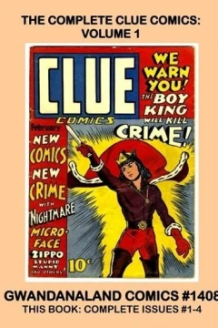 The Complete Clue Comics: Volume 1
