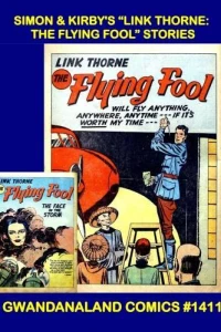 Simon & Kirby's "Link Thorne: The Flying Fool" Stories