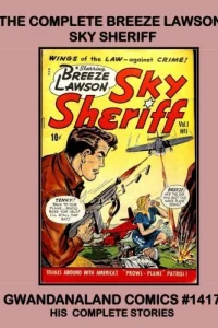 The Complete Breeze Lawson: Sky Sheriff