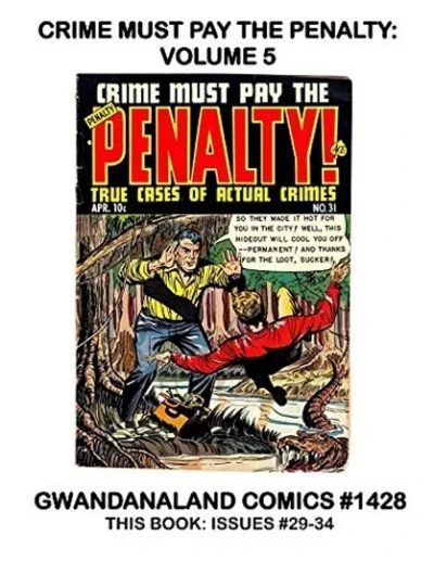 Cover of Crime Must Pay the Penalty: Volume 5