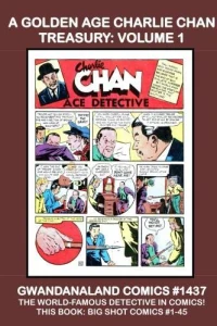 A Golden Age Charlie Chan Treasury: Volume 1