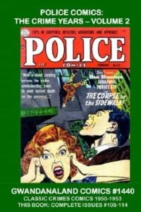 Police Comics: The Crime Years - Volume 2