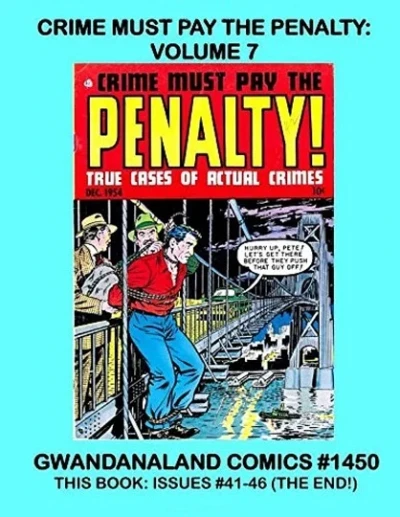 Cover of Crime Must Pay the Penalty: Volume 7