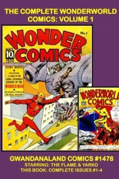 The Complete Wonderworld Comics: Volume 1