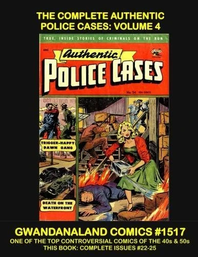 Cover of The Complete Authentic Police Cases: Volume 4