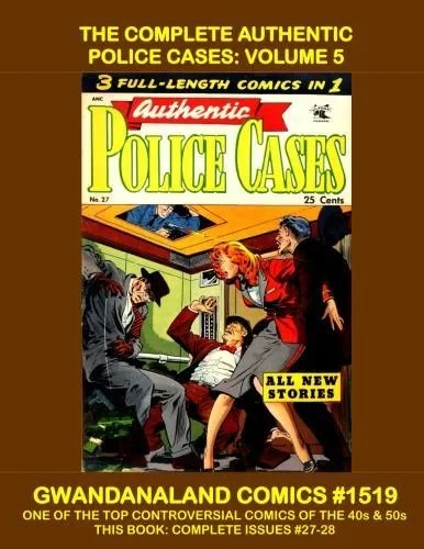 Cover of The Complete Authentic Police Cases: Volume 5