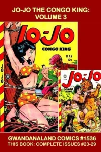 Jo-Jo the Congo King: Volume 3