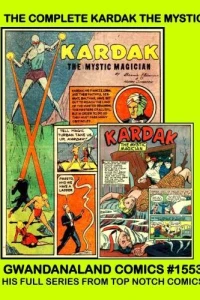 The Complete Kardak the Mystic