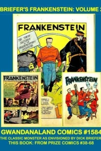 Briefer's Frankenstein: Volume 2