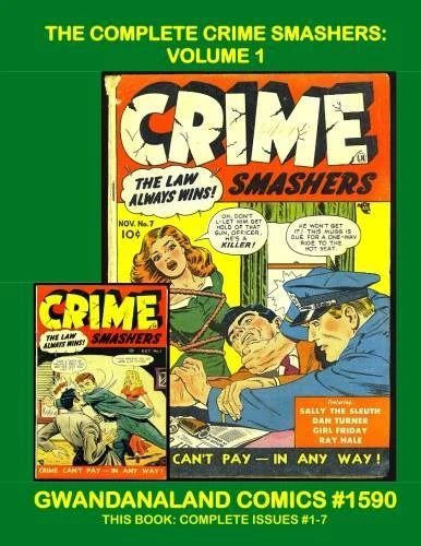 Cover of The Complete Crime Smashers: Volume 1