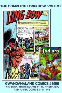 The Complete Long Bow: Volume 1