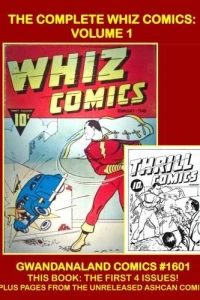 A Whiz Comics Treasury: Volume 1