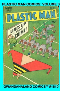Plastic Man Comics: Volume 3