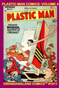 Plastic Man Comics: Volume 4