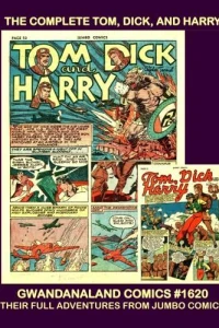 The Complete Tom, Dick, and Harry