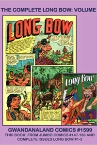 The Complete Long Bow: Volume 2