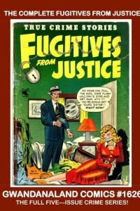 The Complete Fugitives From Justice