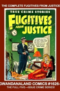 The Complete Fugitives From Justice