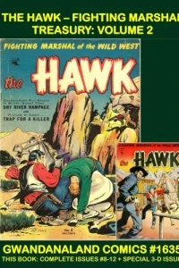 The Hawk - Fighting Marshal Treasury: Volume 2