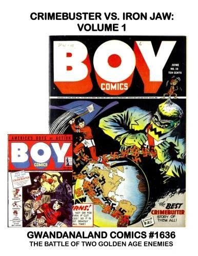Cover of Crimebuster Vs. Iron Jaw: Volume 1