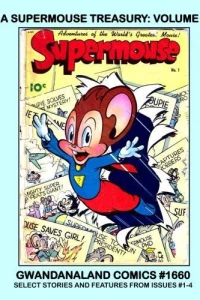 A Supermouse Treasury: Volume 1