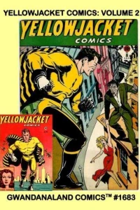 Yellowjacket Comics: Volume 2