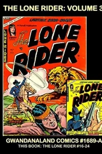 The Lone Rider: Volume 3