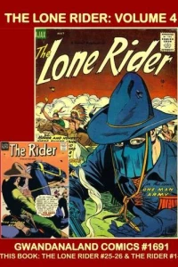 The Lone Rider: Volume 4