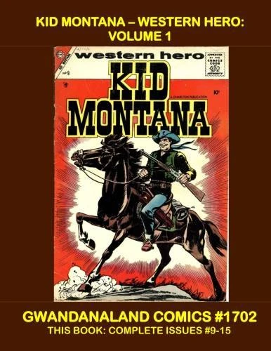 Cover of Kid Montana - Western Hero: Volume 1