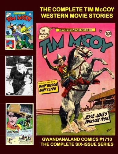 Cover of The Complete Tim McCoy Western Movie Stories