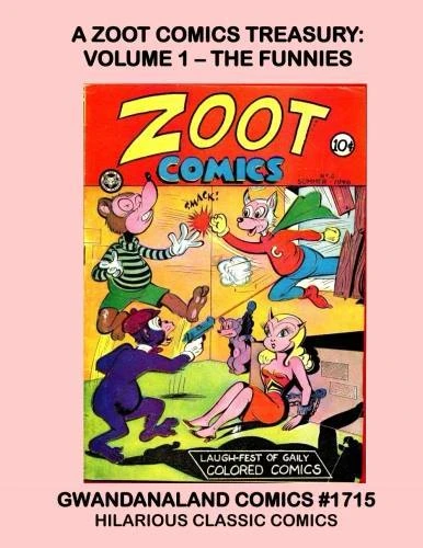 Cover of A Zoot Comics Treasury: Volume 1 - The Funnies