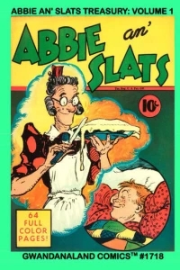Abbie an' Slats Treasury: Volume 1