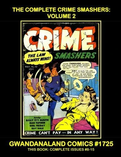 Cover of The Complete Crime Smashers: Volume 2
