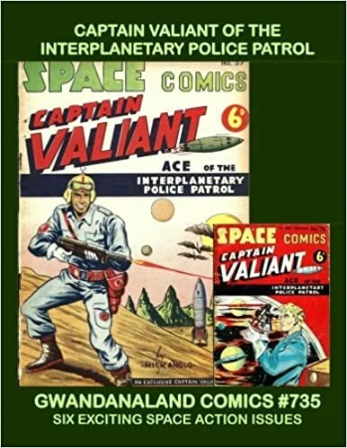 Cover of Captain Valiant of the Interplanetary Space Patrol