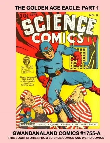Cover of The Golden Age Eagle: Part 1