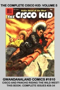 The Complete Cisco Kid: Volume 5