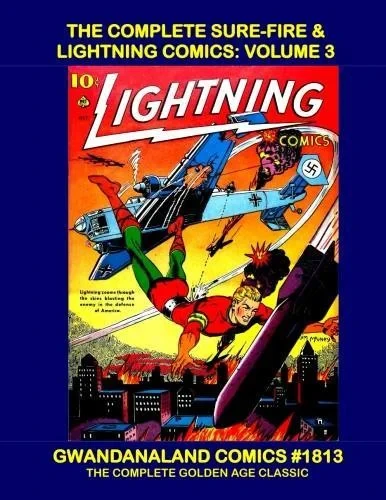 Cover of The Complete Sure-Fire & Lightning Comics: Volume 3