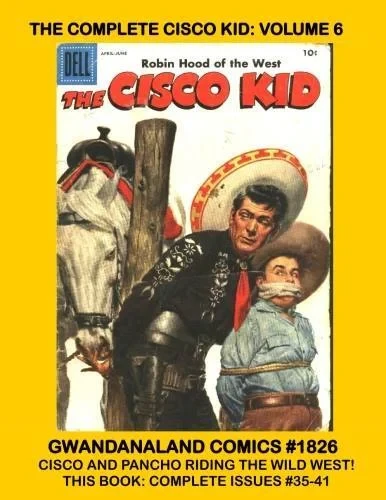 Cover of The Complete Cisco Kid: Volume 6