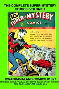 The Complete Super-Mystery Comics: Volume 1