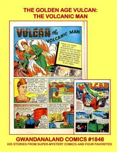 Cover of The Golden Age Vulcan: The Volcanic Man