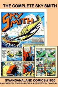 The Complete Sky Smith