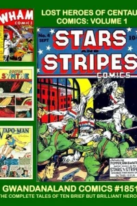 Lost Heroes of Centaur Comics: Volume 1