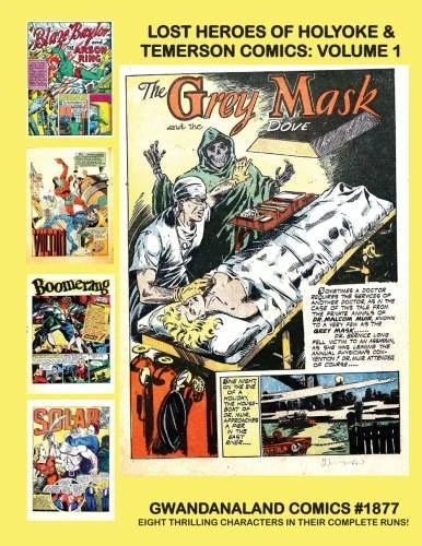 Cover of Lost Heroes of Holyoke & Temerson Comics: Volume 1
