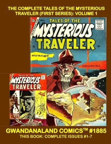 Cover of The Complete Tales of the Mysterious Traveler (First Series): Volume 1